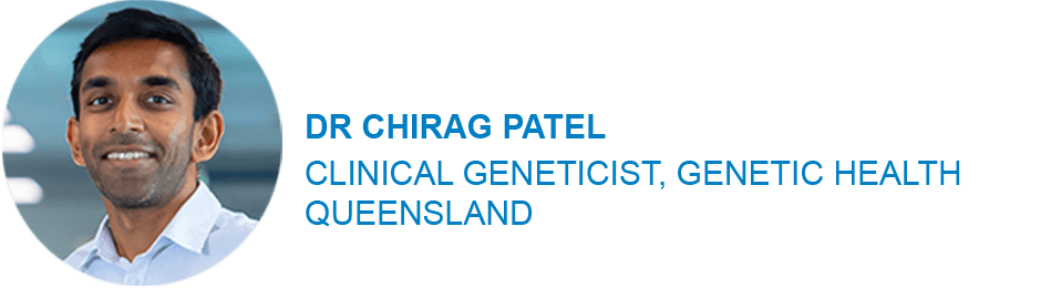 Dr Chirag Patel, Clinical Geneticist